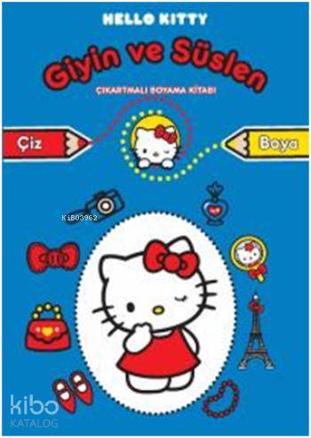 Hello Kitty Giyin ve Süslen Çıkartmalı Boyama Kitabı