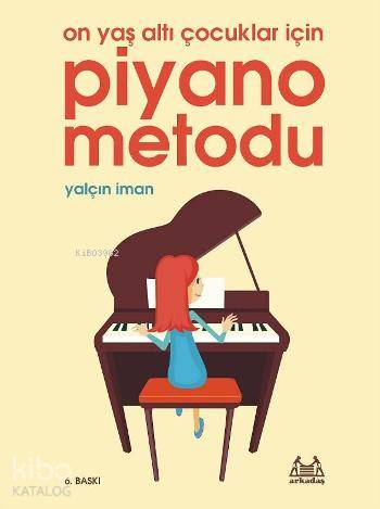 Piyano Metodu On Yaş Altı Çocuklar İçin