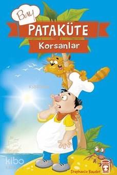 Timaş Çocuk Yayınları Bay Pataküte Korsanlar