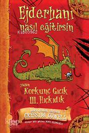Korkunç Gıcık 3 Hıçkıdık Ejderhanı Nasıl Eğitirsin