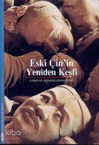 Eski Çin in Yeniden Keşfi