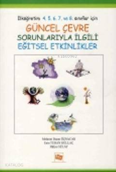 Güncel Çevre Sorunlarıyla İlgili Eğitsel Etkinlikler