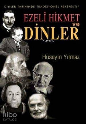 Ezeli Hikmet ve Dinler Dinler Tarihinde Pradisyonel Perspektif