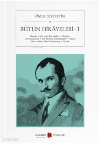 Bütün Hikayeleri 1 Bomba Hürriyet Bayrakları Muhteri Zeytin Ekmek Yuf Borusu Seni Bekliyor Topuz Vire And