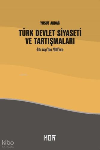 Türk Devlet Siyaseti ve Tartışmaları