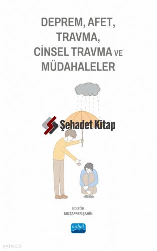 Deprem Afet Travma Cinsel Travma ve Müdahaleler