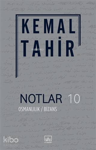 Notlar 10 Osmanlılık Bizans