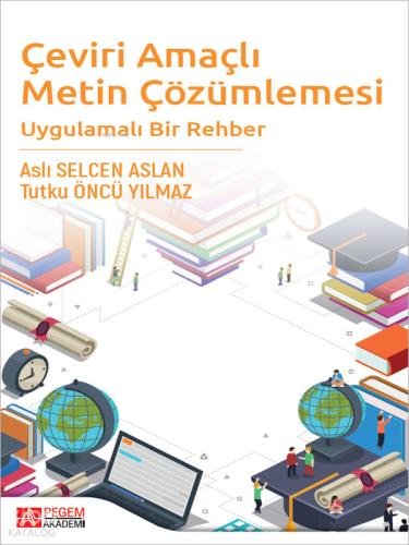 Çeviri Amaçlı Metin Çözümlemesi Uygulamalı Bir Rehber