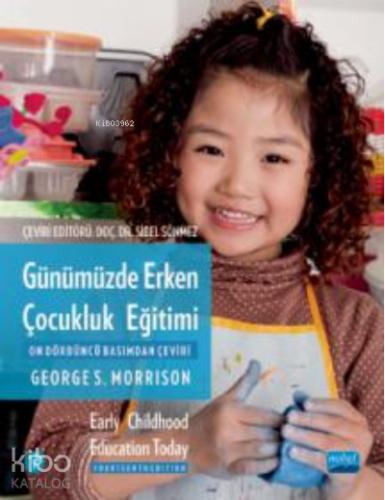 GÜNÜMÜZDE ERKEN ÇOCUKLUK EĞİTİMİ Early Childhood Education Today