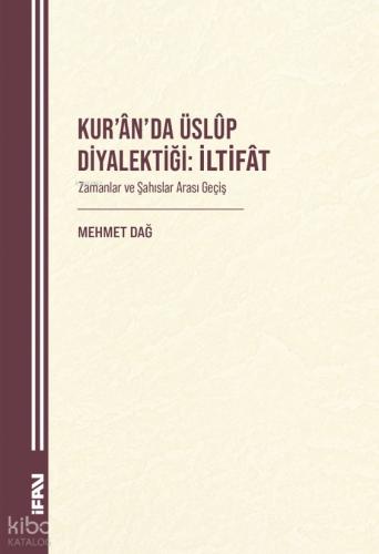 Kur an da Üslup Diyalektiği İltifat
