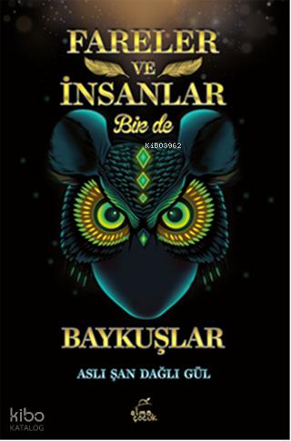 Fareler ve İnsanlar Bir de Baykuşlar