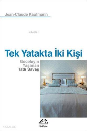 Tek Yatakta İki Kişi Geceleyin Yaşanan Tatlı Savaş