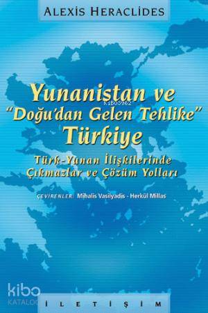 Yunanistan ve Doğudan Gelen Tehlike Türkiye