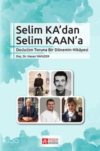 Selim Ka dan Selim KAAN a