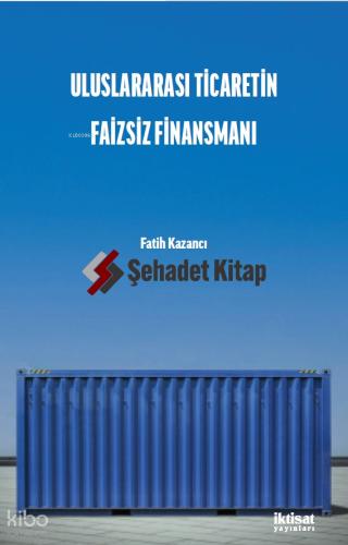 Uluslararası Ticaretin Faizsiz Finansmanı