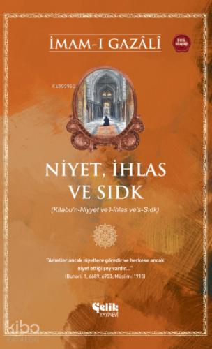 Niyet İhlas ve Sıdk