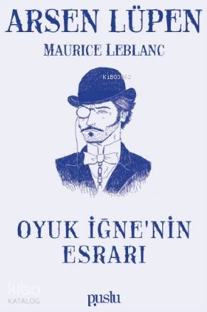 Oyuk İğne nin Esrarı Arsen Lüpen