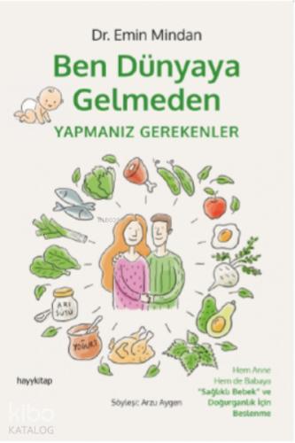 Ben Dünyaya Gelmeden Yapmanız Gerekenler