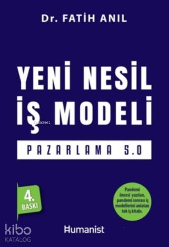 Yeni Nesil İş Modeli Pazarlama 5 0