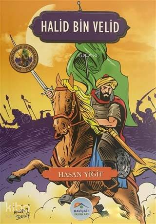 Halid Bin Velid Şanlı Komutanlar İz Bırakanlar Serisi