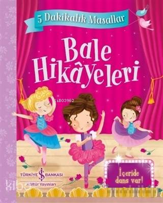Bale Hikayeleri 5 Dakikalık Masallar