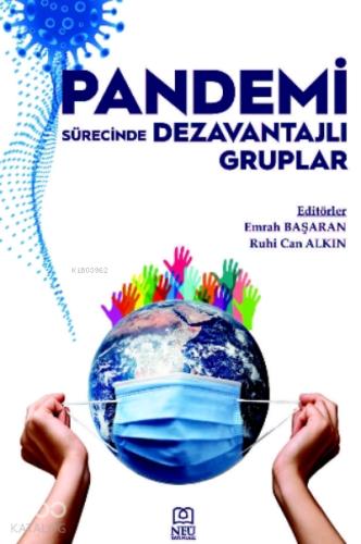 Pandemi Sürecinde Dezavantajlı Gruplar