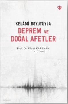 Kelami Boyutuyla Deprem ve Doğal Afetler