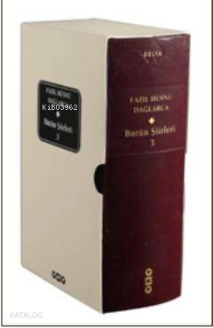 Bütün Şiirleri 3 Fazıl Hüsnü Dağlarca