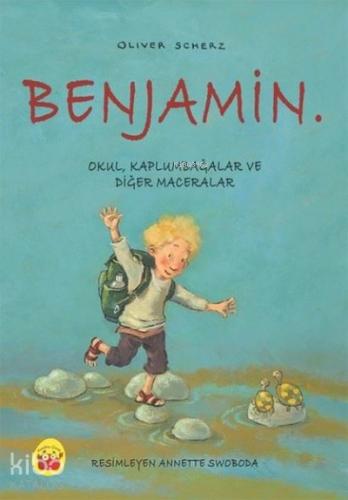 Benjamin Okul Kaplumbağalar ve Diğer Maceralar