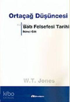 Ortaçağ Düşüncesi Batı Felsefesi Tarihi 2 Cilt
