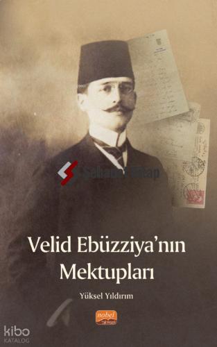 VELİD EBÜZZİYA 1882 1945