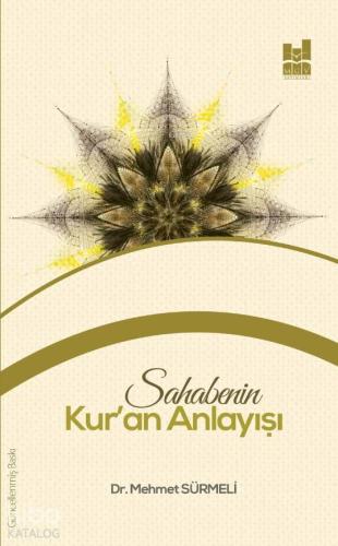 Sahabenin Kur an Anlayışı