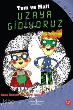 Tom ve Matt Uzaya Gidiyoruz