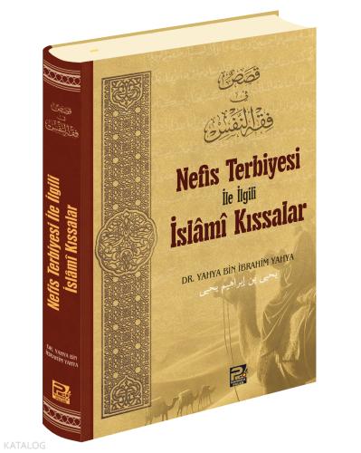 Nefis Terbiyesi ile İlgili İslâmî Kıssalar