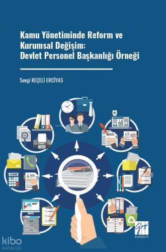 Kamu Yönetiminde Reform ve Kurumsal Değişim Devlet Personel Başkanlığı Örneği