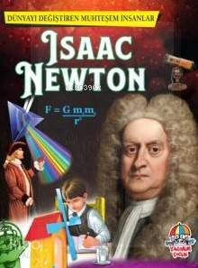 İsaac Newton Dünyayı Değiştiren Muhteşem İnsanlar