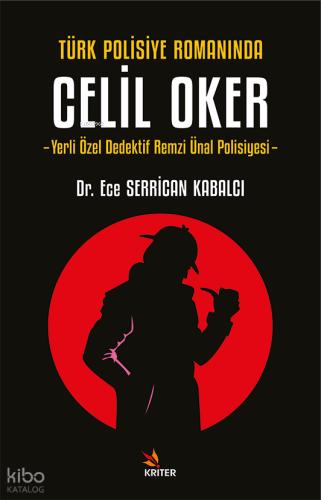 Türk Polisiye Romanında Celil Oker