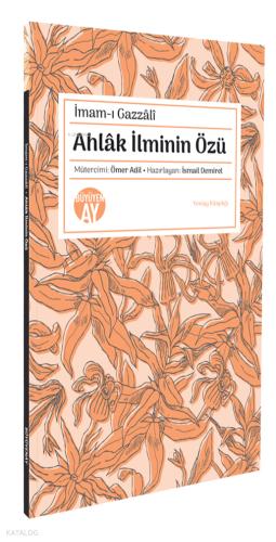 Ahlak İlminin Özü
