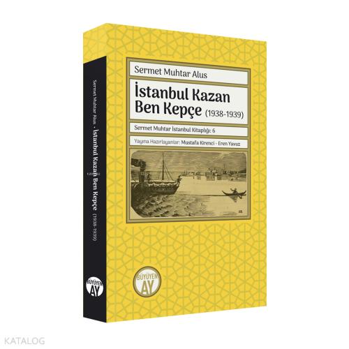 İstanbul Kazan Ben Kepçe 1938 1939