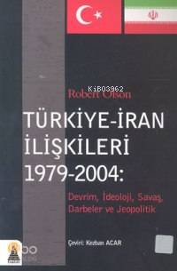Türkiye İran İlişkileri 1979 2004
