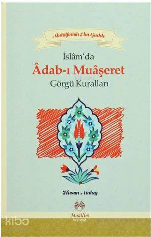 İslam da Adab ı Muaşeret Görgü Kuralları