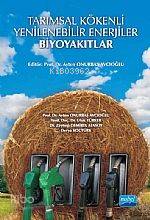 Tarımsal Kökenli Yenilenebilir Enerjiler Biyoyakıtlar