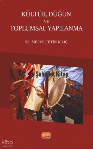 Kültür Düğün ve Toplumsal Yapılanma
