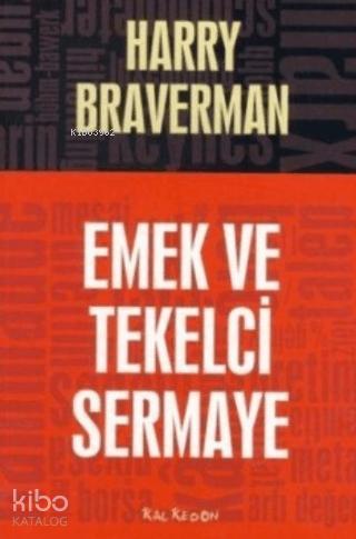 Emek ve Tekelci Sermaye