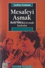 Mesafeyi Aşmak Barış Mücadelesinde Kadınlar