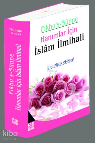 Fıkhu s Sünne Hanımlar için İslam İlmihali