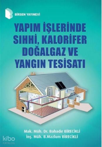Yapım İşlerinde Sıhhi Kalorifer Doğalgaz ve Yangın Tesisatı