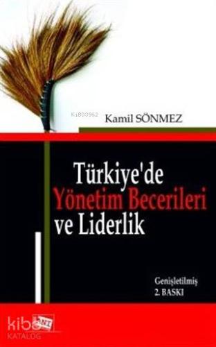 Türkiye de Yönetim Becerileri ve Liderlik