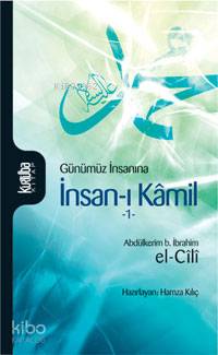 Günümüz İnsanına İnsan ı Kamil Cilt 1
