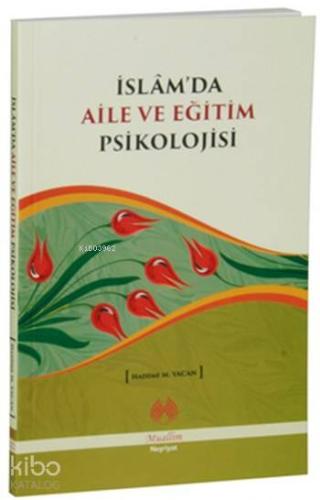İslam da Aile ve Eğitim Psikolojisi